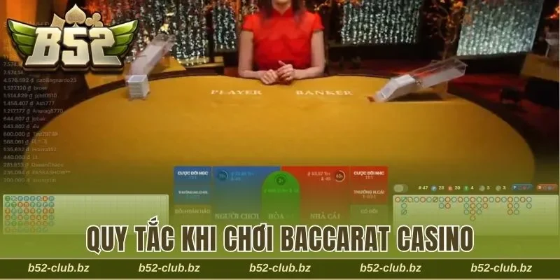 Quy tắc khi chơi Baccarat Casino