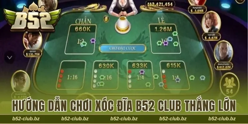 Xóc đĩa B52 Club